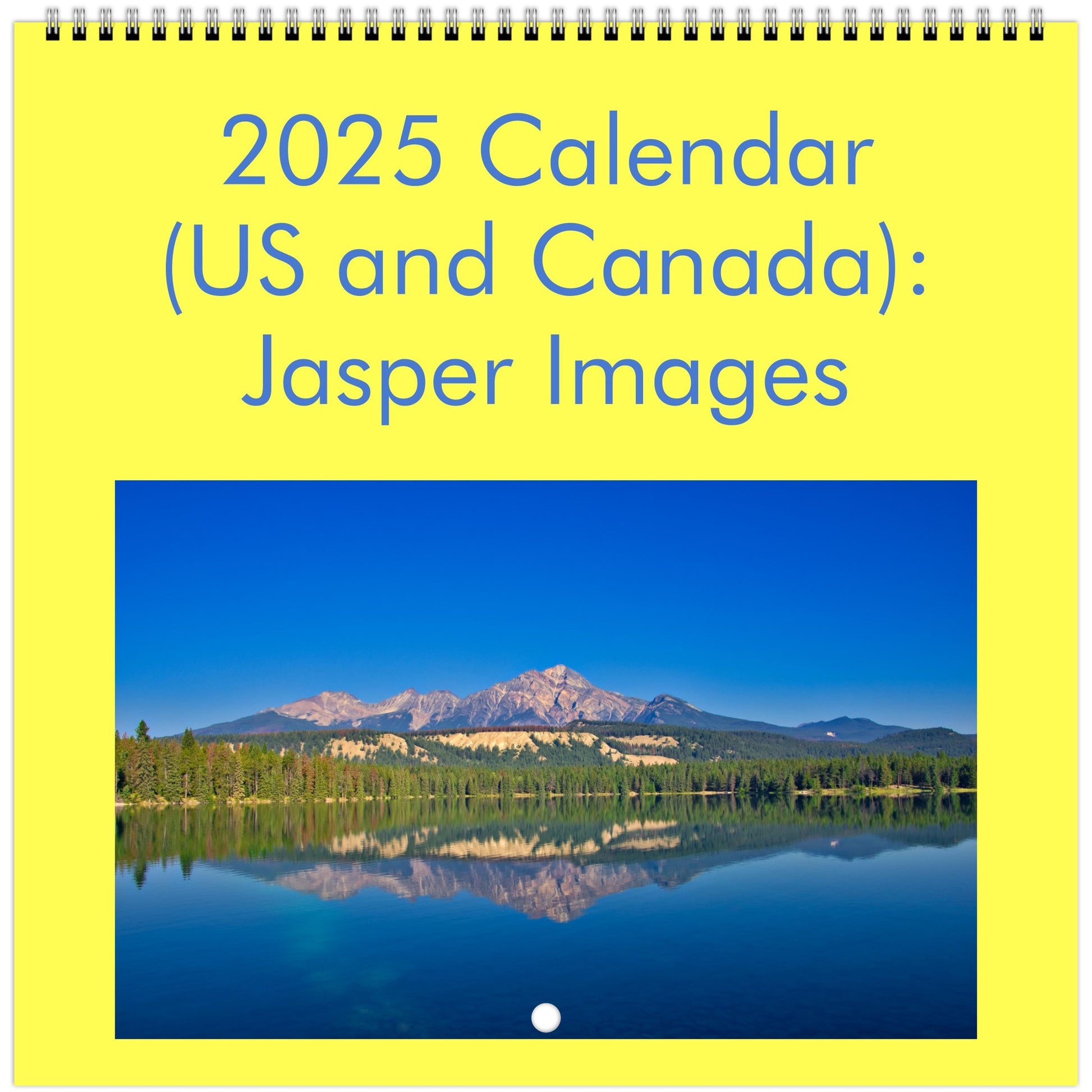 2025 Calendar, US and Canada Jasper Images Ashad Mukadam Calgary